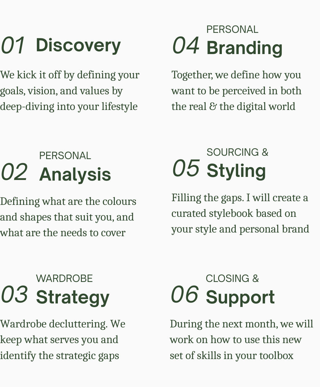 Have a full personal style transformation Discover your lifestyle and create a strategy and lookbook based on your personal brand